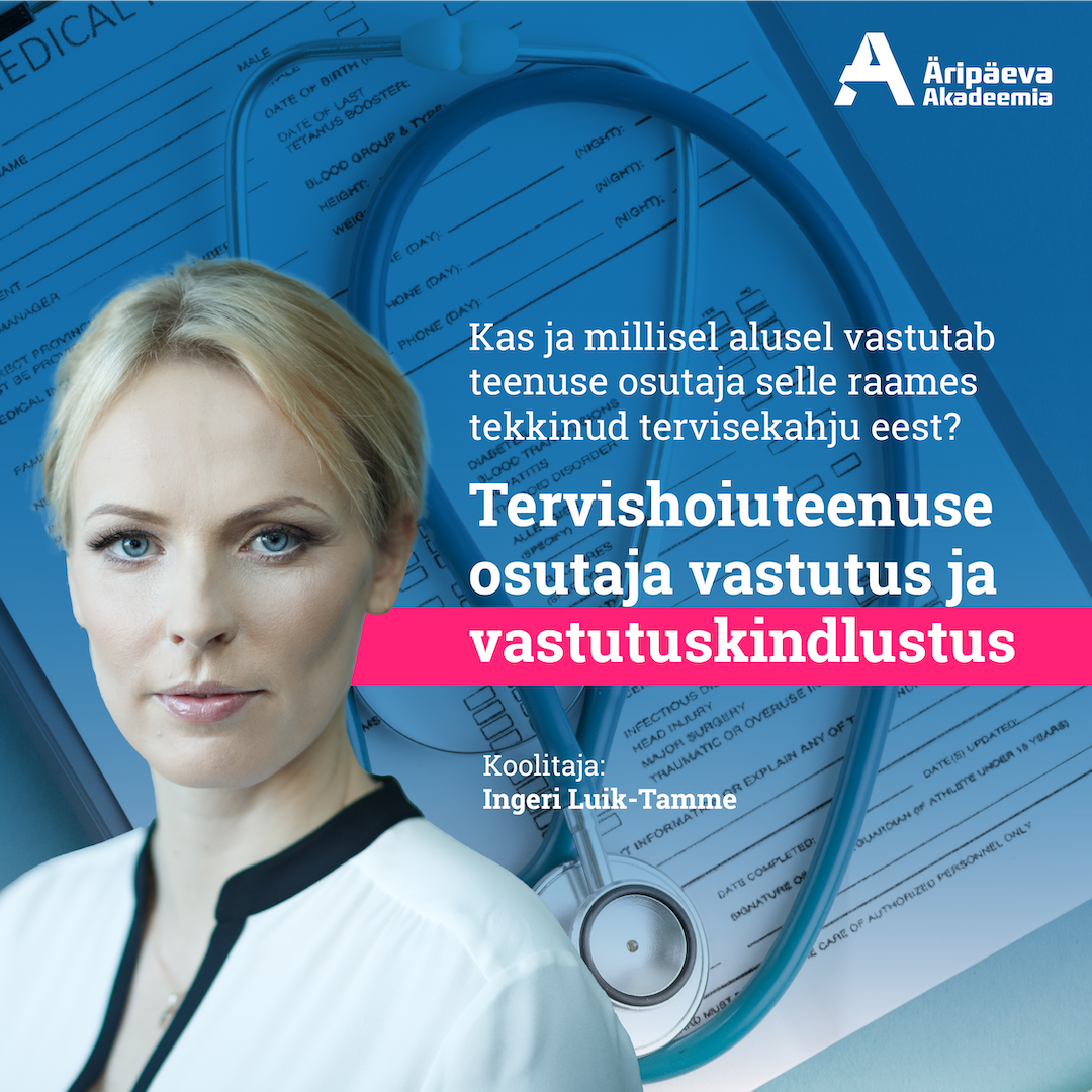 Tervishoiuteenuse osutaja vastutus ja vastutuskindlustus