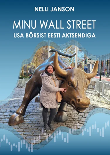 Minu Wall Street: USA börsist Eesti aktsendiga
