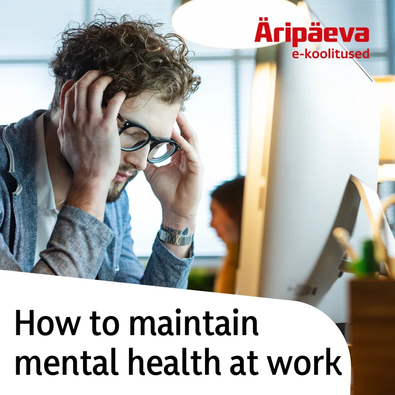 How to maintain mental health at work