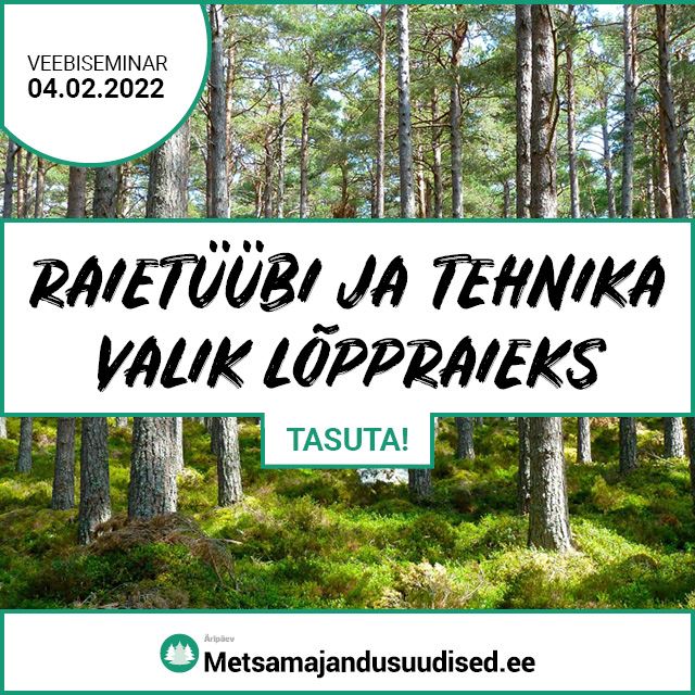 Veebiseminar: Raietüübi ja tehnika valik lõppraieks