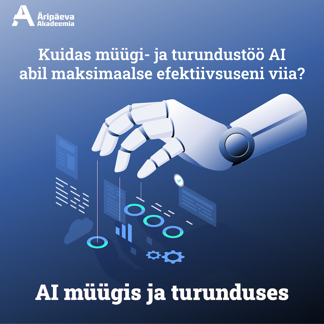 04.06.2025 AI müügis ja turunduses