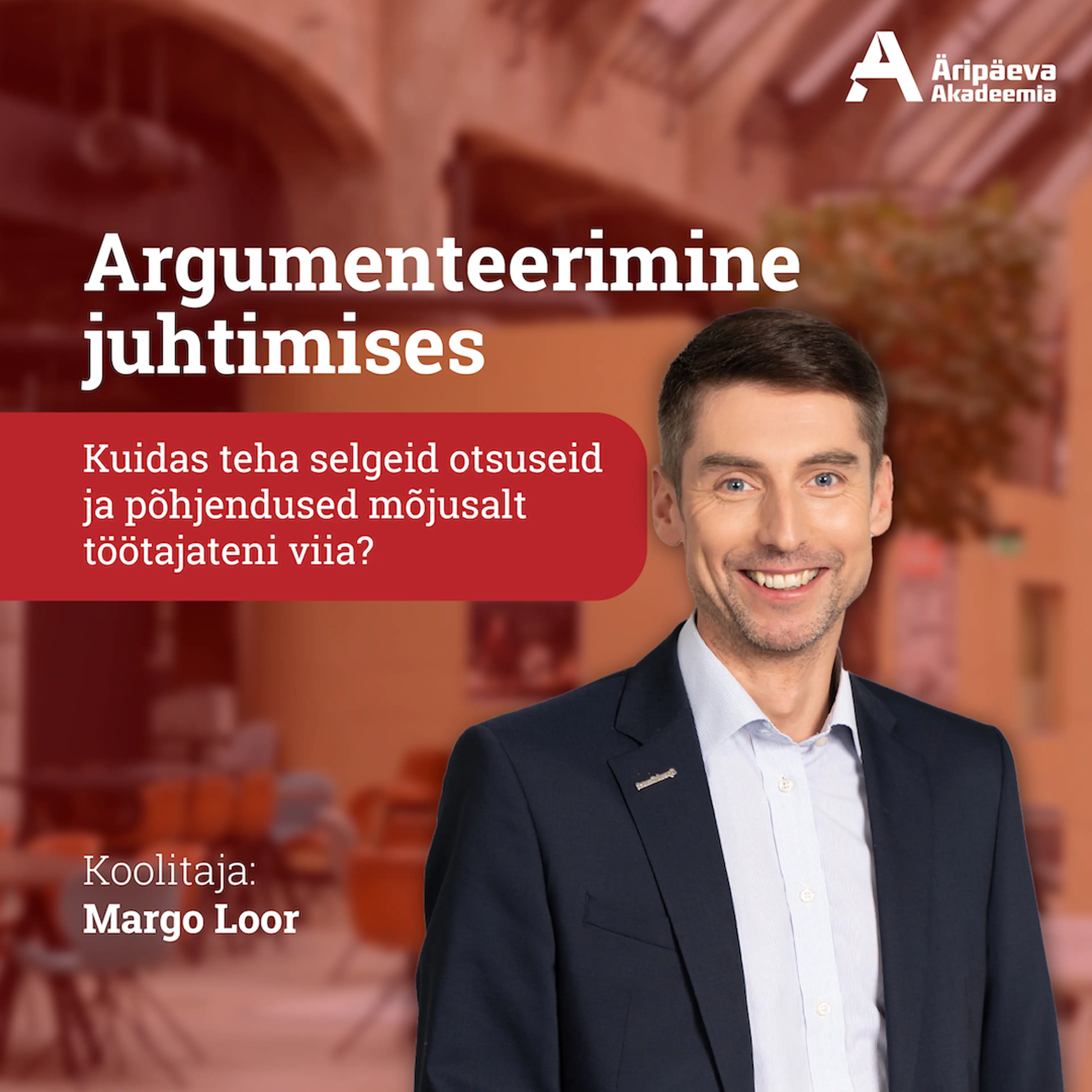 19.11.2026 Argumenteerimine juhtimises