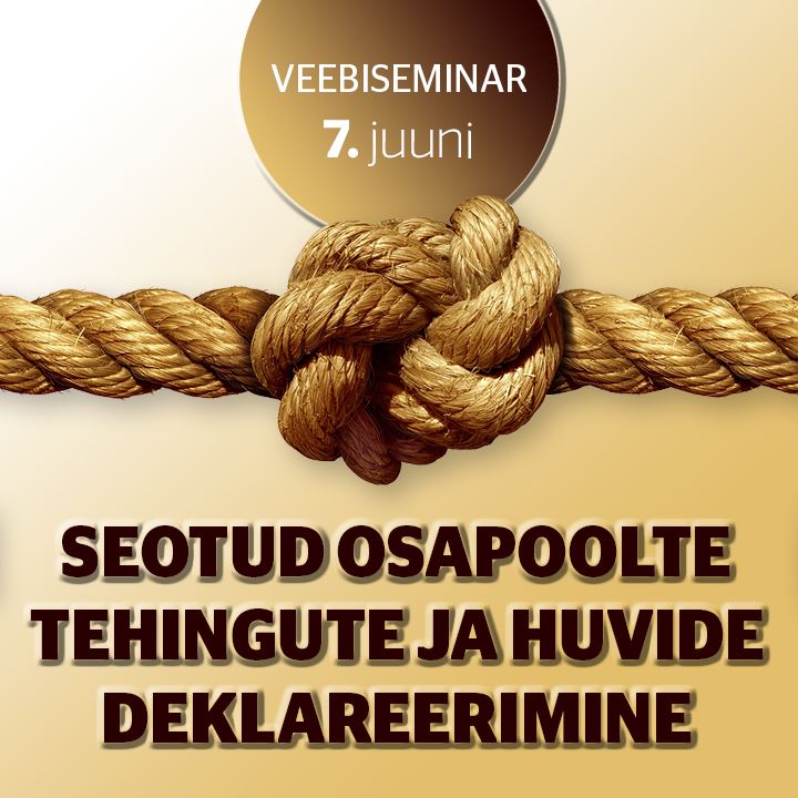 Seotud osapoolte tehingute ja huvide deklareerimine