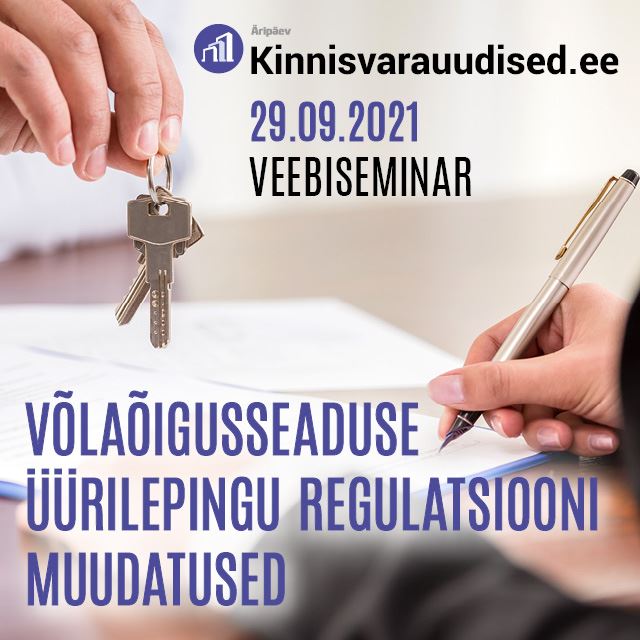Veebiseminar: Võlaõigusseaduse üürilepingu regulatsiooni muudatused