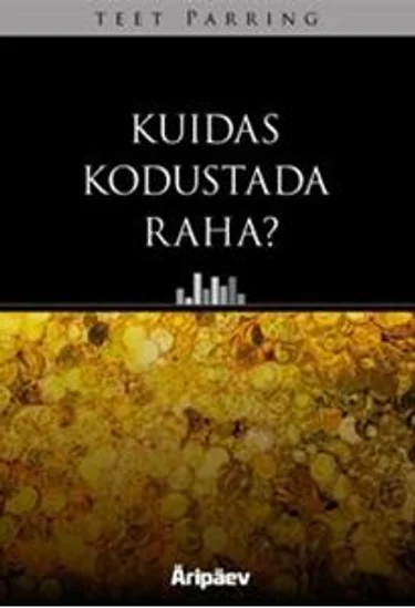 Kuidas kodustada raha