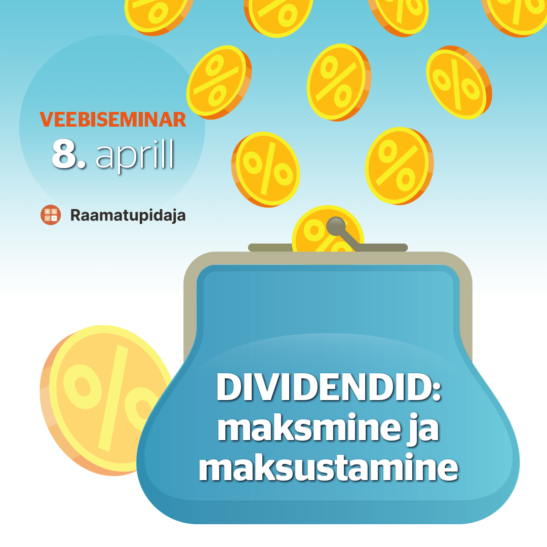 Dividendid: maksmine ja maksustamine