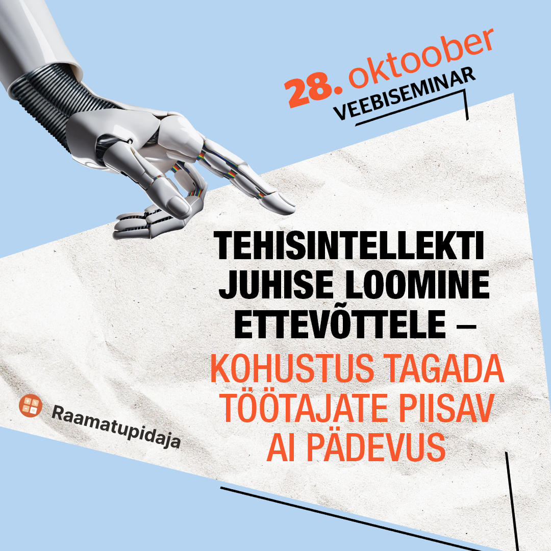 Tehisintellekti juhise loomine ettevõttele – kohustus tagada töötajate piisav AI pädevus