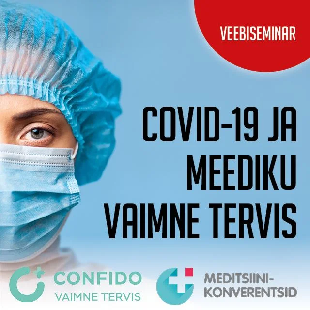 Järelvaadatav: COVID-19 ja meediku vaimne tervis