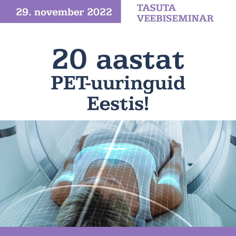 20 aastat PET-uuringuid Eestis
