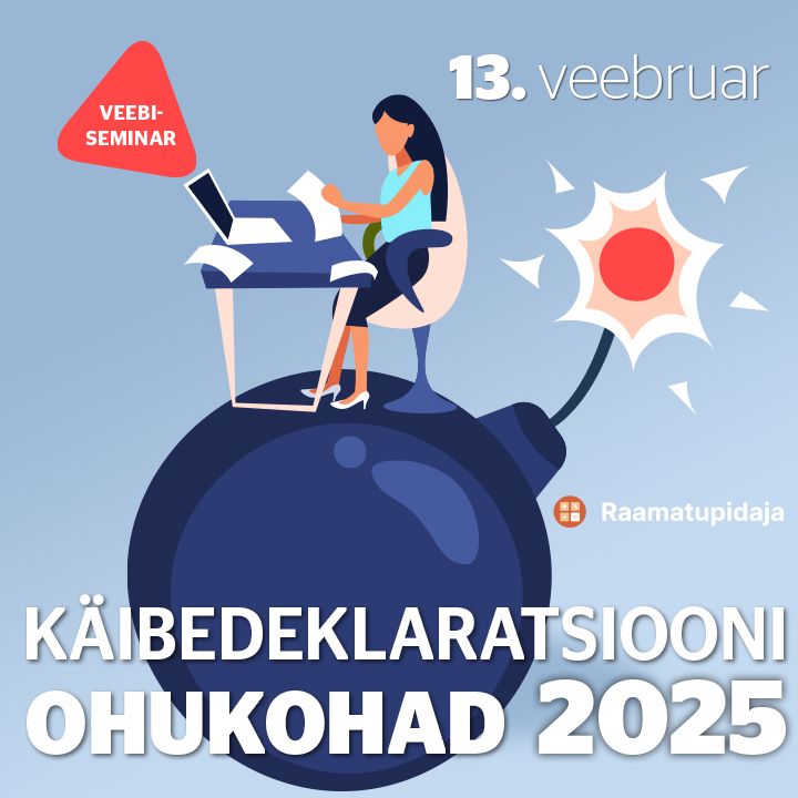 Käibedeklaratsiooni ohukohad 2025