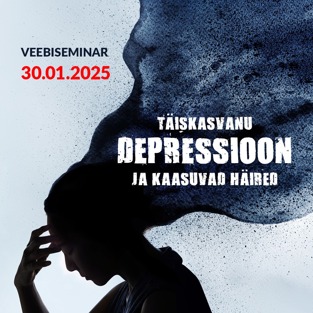 Täiskasvanu depressioon ja kaasuvad häired