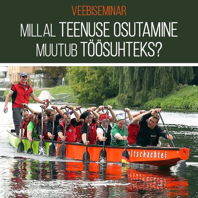 Järelvaadatav: Millal teenuse osutamine muutub töösuhteks?