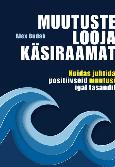 Muutuste looja käsiraamat