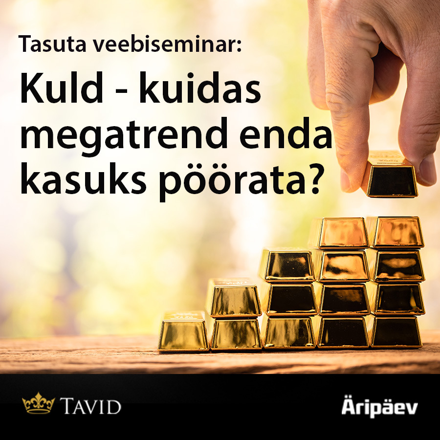 Kuld - kuidas megatrend enda kasuks pöörata?