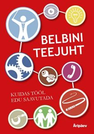 Belbini teejuht. Kuidas tööl edu saavutada