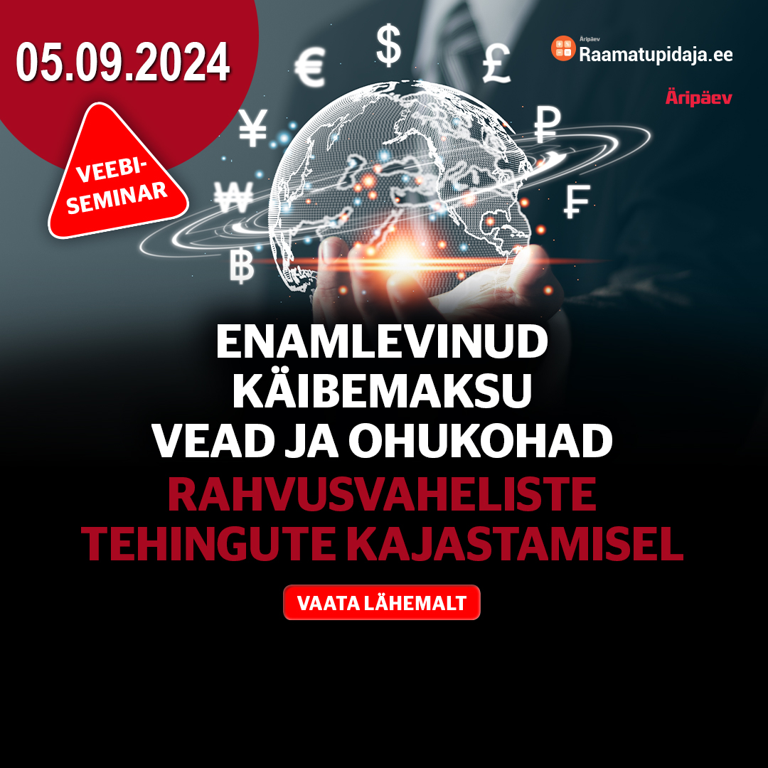 Enamlevinud käibemaksu vead ja ohukohad rahvusvaheliste tehingute kajastamisel