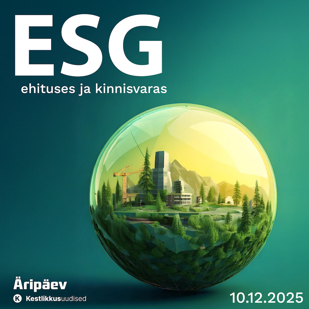 ESG ehituses ja kinnisvaras 2025