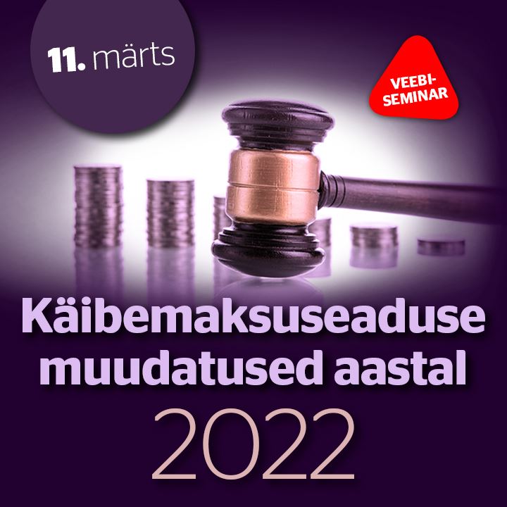 Käibemaksuseaduse muudatused aastal 2022