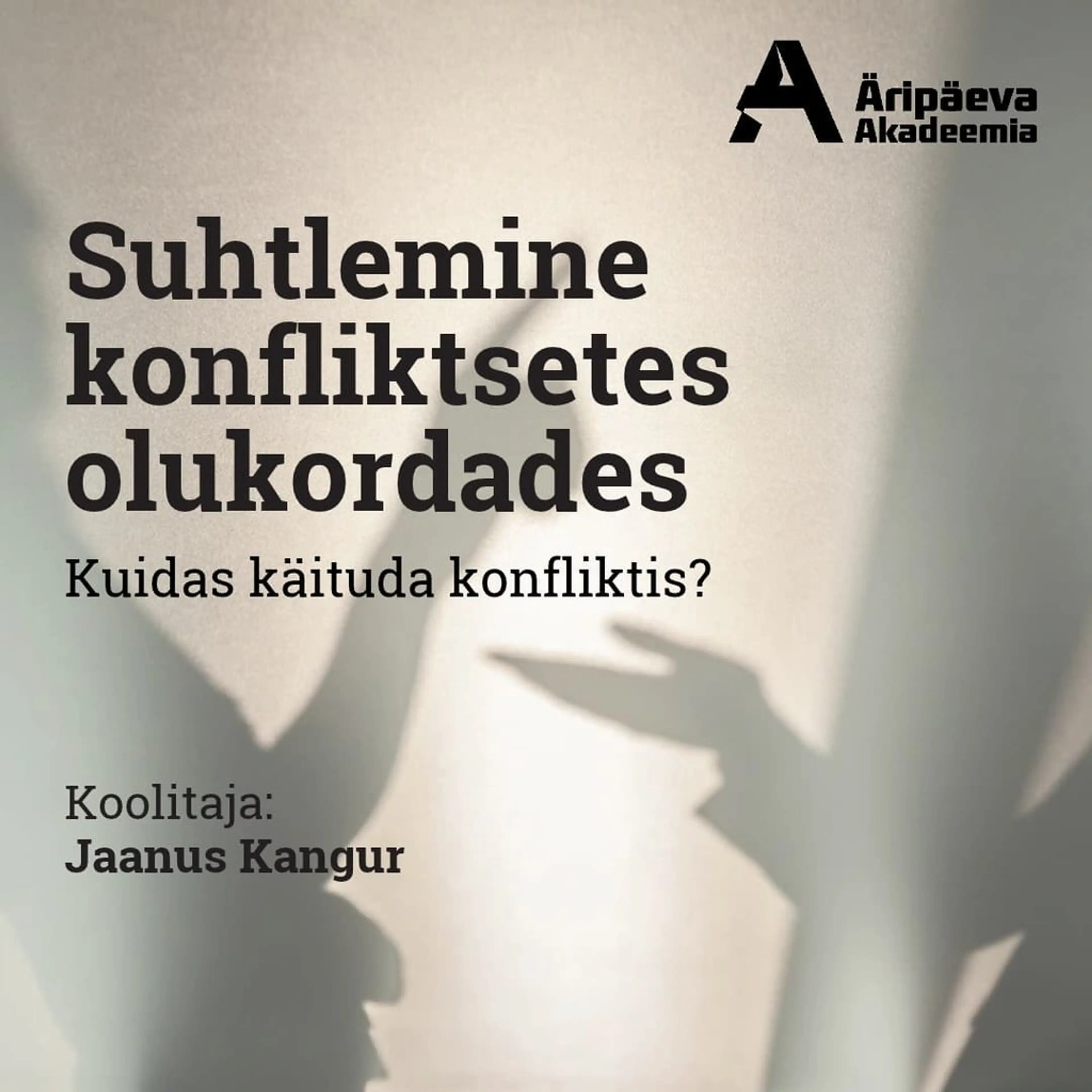 13.11.2026 Suhtlemine konfliktsetes olukordades