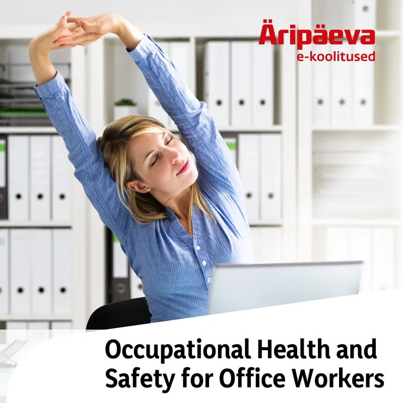 Occupational Health and Safety for Office Workers
