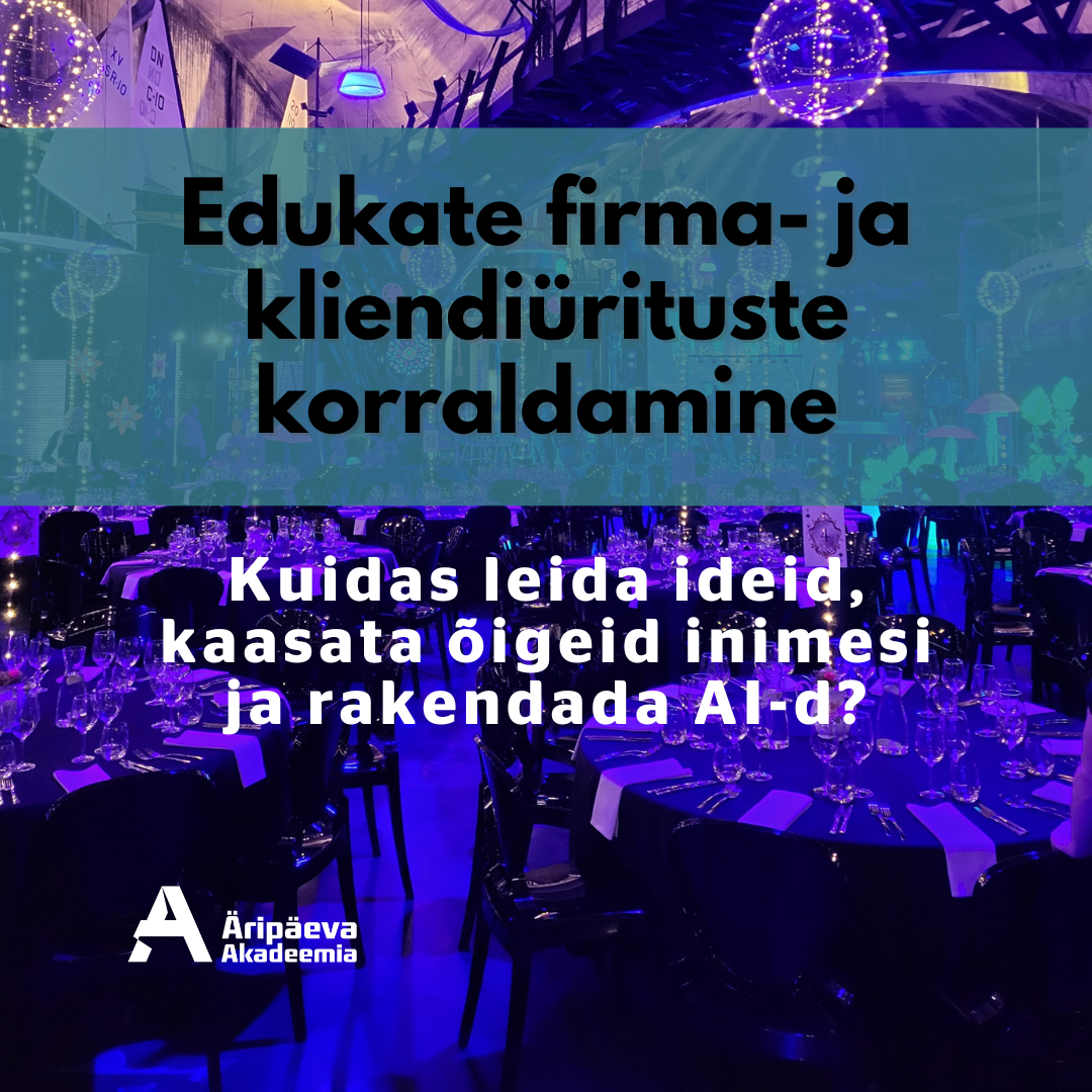 09.04.2025 Edukate firmaürituste korraldamine