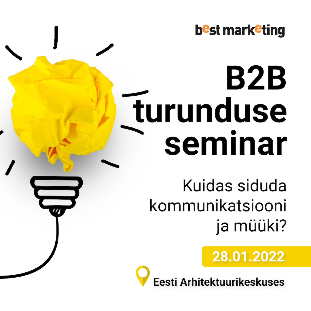 B2B turunduse seminar: Kuidas siduda kommunikatsiooni ja müüki?