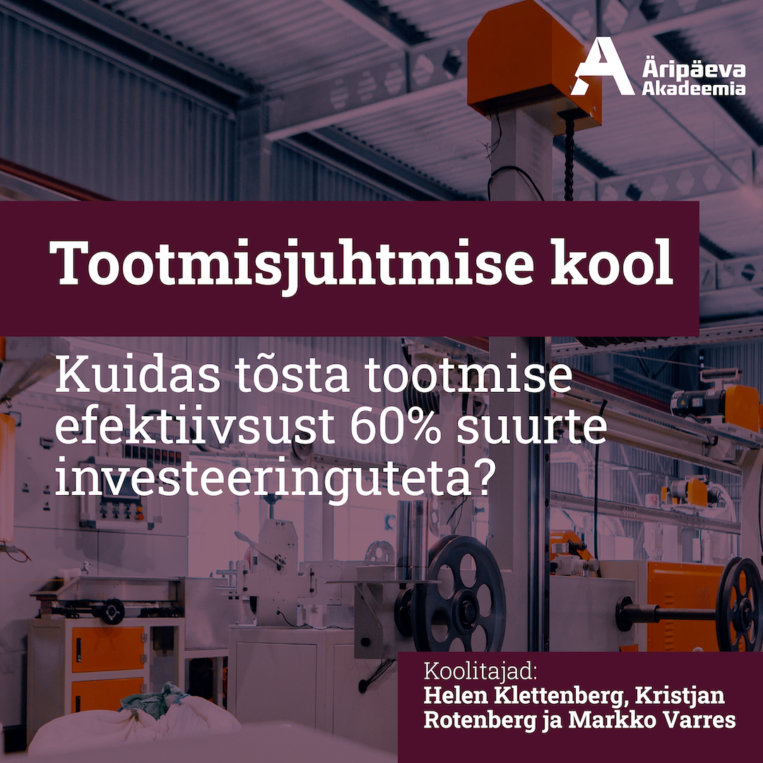 Tootmisjuhtimise kool 18.03.2025; 01.04.2025; 15.04.2025; 05.05.2025; 20.05.2025; 03.06.2025; 17.06.2025