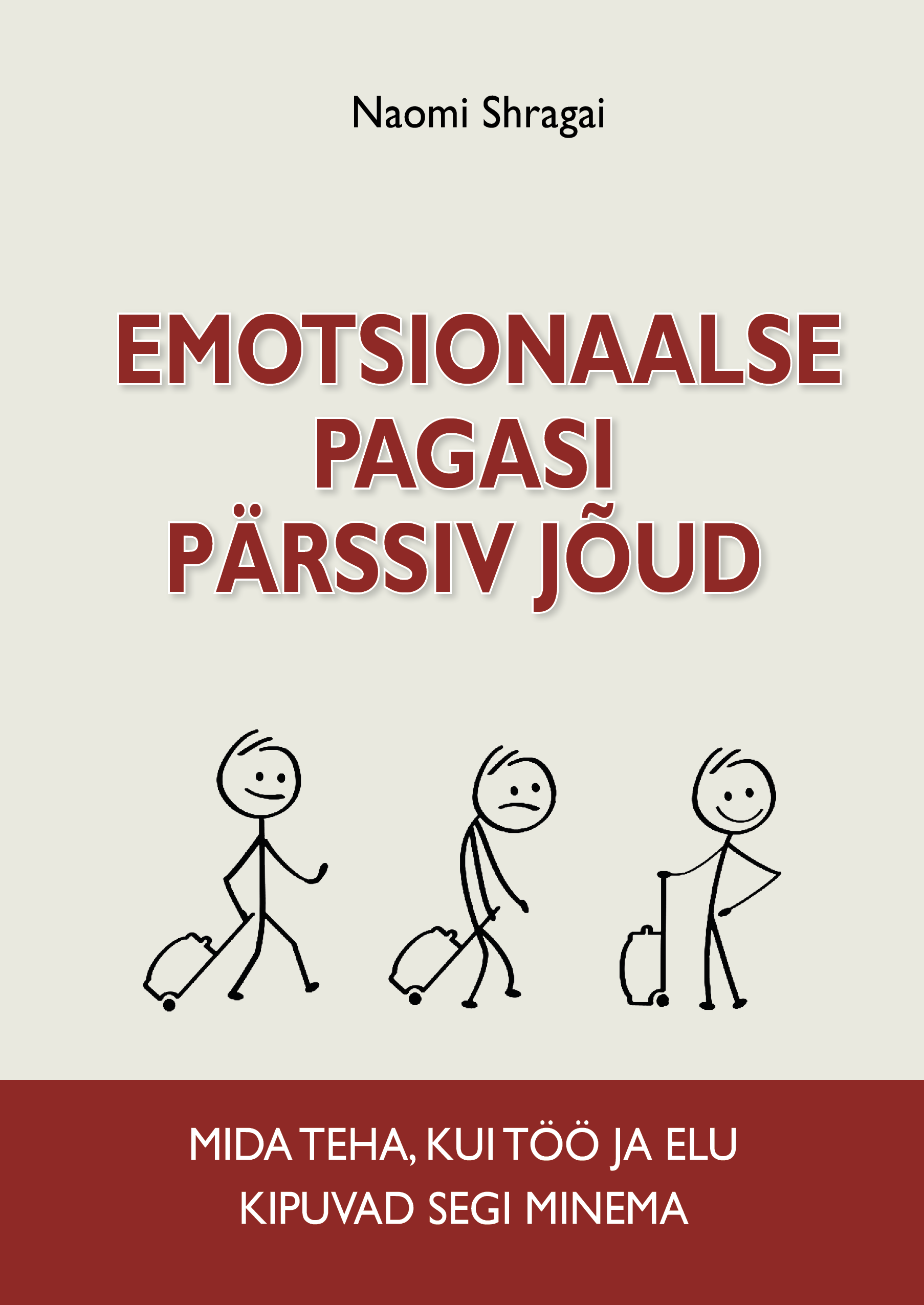 Emotsionaalse pagasi pärssiv jõud