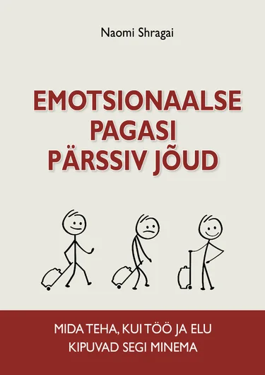 Emotsionaalse pagasi pärssiv jõud