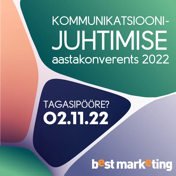 Kommunikatsioonijuhtimise aastakonverents 2022