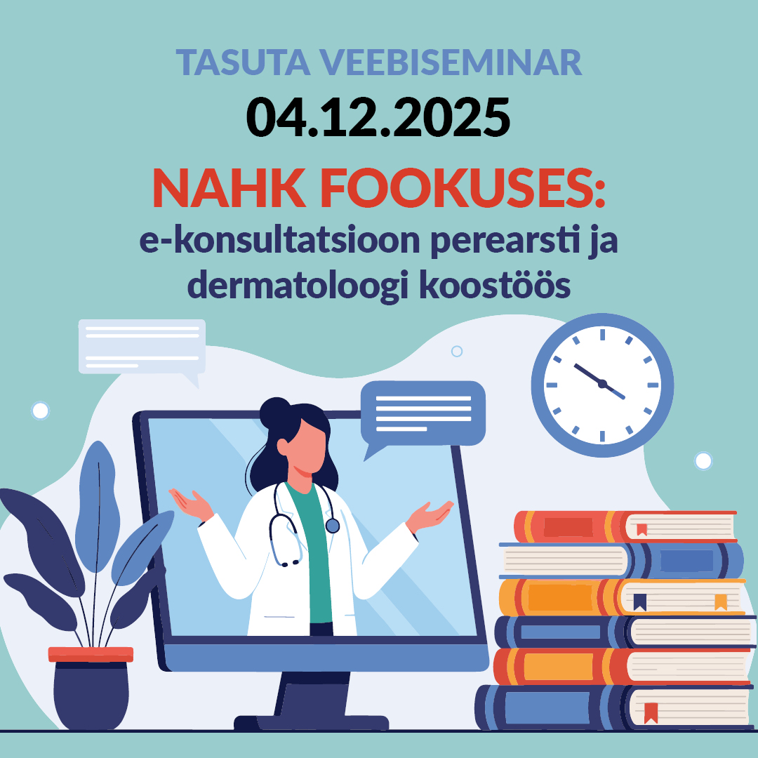 Nahk fookuses: e-konsultatsioon perearsti ja dermatoloogi koostöös
